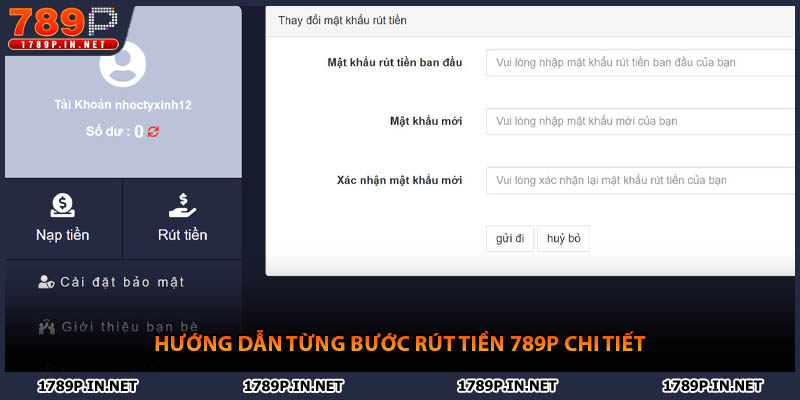 Hướng dẫn từng bước rút tiền 789P chi tiết