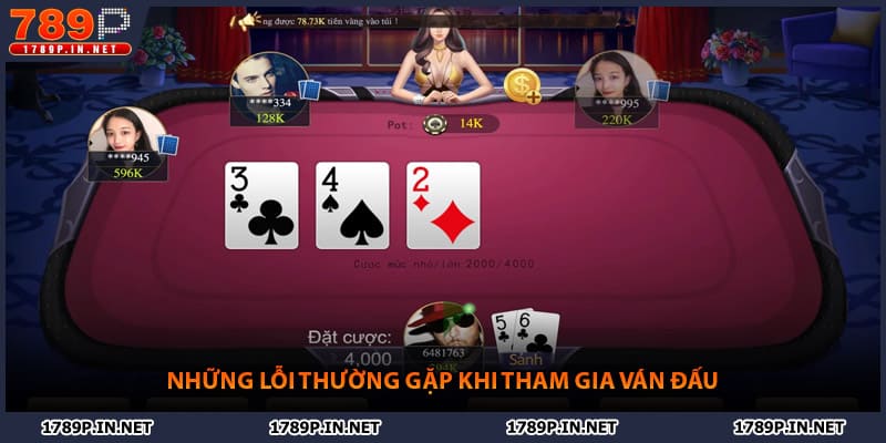 Những lỗi thường gặp khi tham gia ván đấu