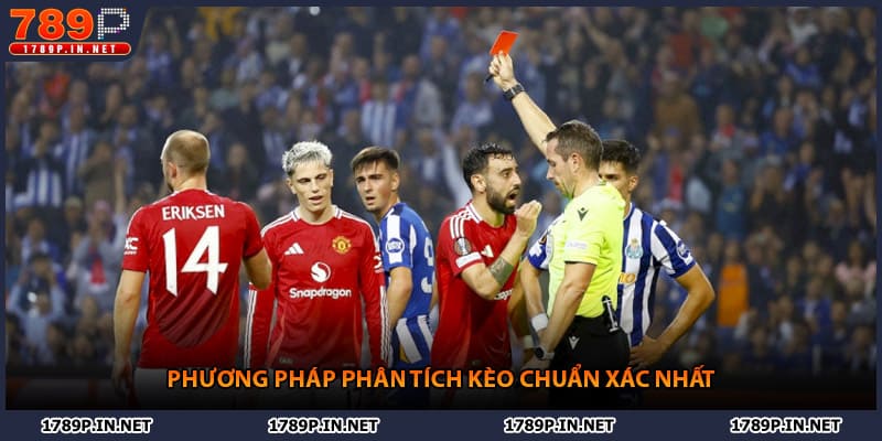 Phương pháp phân tích kèo chuẩn xác nhất